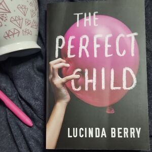 The Perfect Child Book by Lucinda Berry